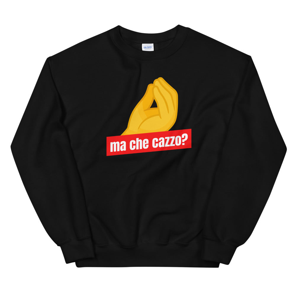 Ma Che Cazzo Women's Sweatshirt
