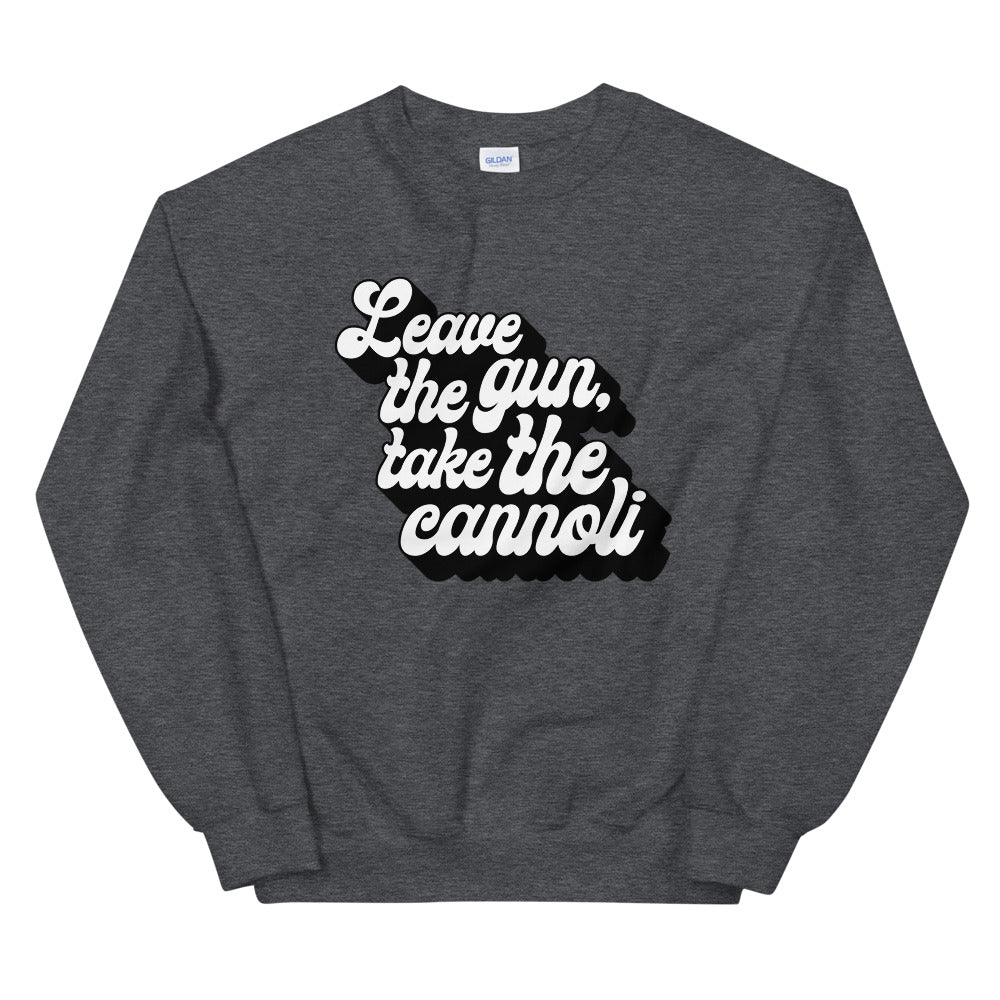 Leave The Gun Take The Cannoli Men's Sweatshirt
