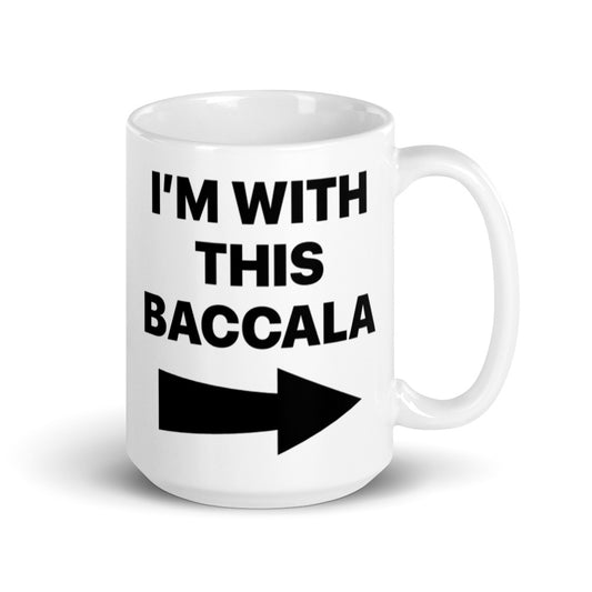 I'm With This Baccala White glossy mug