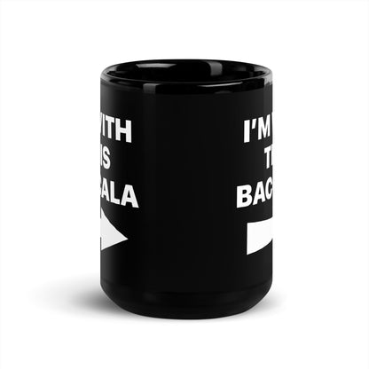 I'm With This Baccala Black Glossy Mug